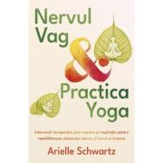 Nervul vag si practica yoga - Arielle Schwartz