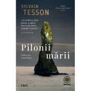 Pilonii marii - Sylvain Tesson