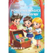 Povestile magice ale aventurierilor clasa a 3-a - Zenobia Niculita