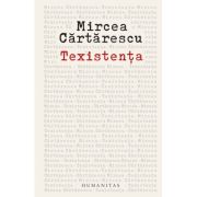 Texistenta. Despre scris - Mircea Cartarescu