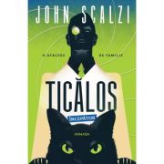 Ticalos incepator - John Scalzi