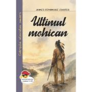 Ultimul mohican - James Fenimore Cooper