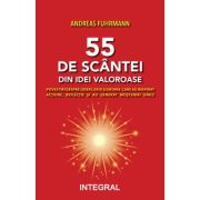 55 de scantei de idei valoroase. Povestiri despre lideri - Andreas Fuhrmann