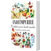 Anotimpurile. O calatorie prin lunile anului