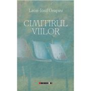 Cimitirul viilor - Leon-Iosif Grapini