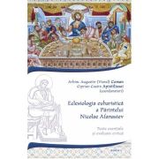 Eclesiologia euharistica a Parintelui Nicolae Afanasiev - Augustin Coman