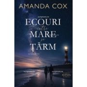 Ecouri intre mare si tarm - Amanda Cox