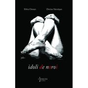 Idoli de noroi - Silvia Osman, Dorian Sarmasan