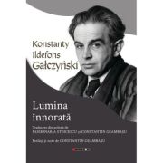 Lumina innorata - Konstanty Ildefons Galczynski