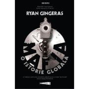 Mafia, O istorie globala - Ryan Gingeras