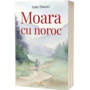 Moara cu noroc - Ioan Slavici
