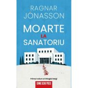 Moarte la sanatoriu - Ragnar Jonasson