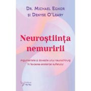 Neurostinta nemuririi - Dr. Michael Egnor