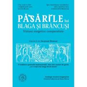 „Pasarile” lui Blaga si Brancusi. Viziuni exegetice comparatiste - Zenovie Carlugea, Alina Hucai