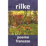 Poeme franceze - Rainer Maria Rilke