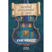 Secretul artizanului de viori - Evie Woods