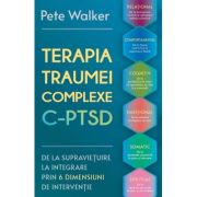Terapia Traumei Complexe C-PTSD - Pete Walker