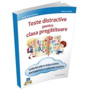 Teste distractive pentru clasa pregatitoare - Irina Grigoras, Simona Todoran