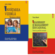Pachet 2 carti: Invatarea vizibila si Leadership si management educational - John Hattie, Tony Bush