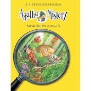 Agatha mistery - misiune in jungla - Sir Steve Stevenson