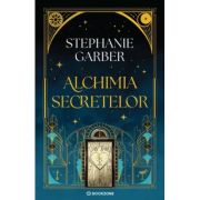 Alchimia secretelor - Stephanie Garber