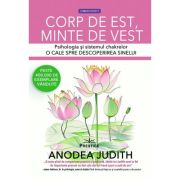 Corp de Est, minte de Vest - Anodea Judith