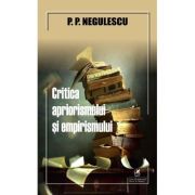 Critica apriorismului si empirismului - P. P. Negulescu