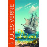 Doi ani de vacanta - Jules Verne