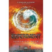 Experiment (al treilea volum al seriei „Divergent”) - Veronica Roth