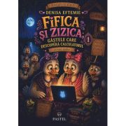 Fifica si Zizica, gastele care descopera calculatorul Vol. 1 - Denisa Eftemie
