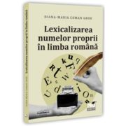 Lexicalizarea numelor proprii in limba romana - Diana-Maria Coman Grou