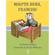 Noapte buna, Frances! - Russell Hoban