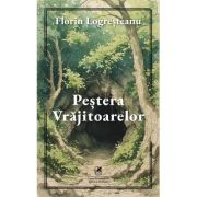 Pestera vrajitoarelor - Florin Logresteanu