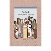 Psalmii pe intelesul copiilor - Daniel G. Opperwall