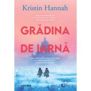 Gradina de iarna - Kristin Hannah