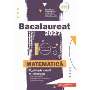 Bacalaureat 2027 Matematica M-stiintele-naturii si M-tehnologic - Mihai Monea