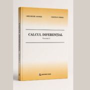 Calcul diferential. Volumul 1 - Gheorghe Andrei