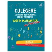 Culegere de exercitii si probleme pentru concursul Gazeta Matematica Junior. Clasa 1 - Camelia Burlan