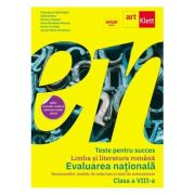 Teste pentru succes. Evaluarea Nationala Limba si Literatura Romana clasa 8 - Florentina Samihaian, Sofia Dobra