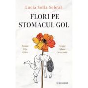 Flori pe stomacul gol - Lucía Solla Sobral