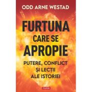 Furtuna care se apropie - Odd Arne Westad