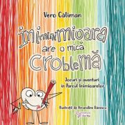 INIminiMIOARA are o mica CROblema - Vero Caliman