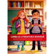 Limba si literatura romana. Caiet de aplicatii clasa a 4-a - Anca Veronica Taut
