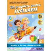 Ma pregatesc pentru evaluare! clasa a 2-a Matematica si explorarea mediului 2026 - Flora Abrudan