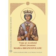 Viata si Acatistul Sfintei Doamne Maria Brancoveanu