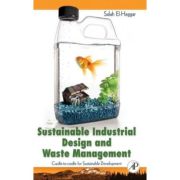 Sustainable Industrial Design and Waste Management,: Cradle-to-Cradle for Sustainable Development