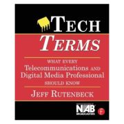 Tech Terms: What Every Telecommunications and Digital Media