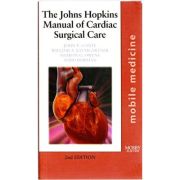 The Johns Hopkins Manual of Cardiac Surgical Care