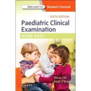 Paediatric Clinical Examination Made Easy,