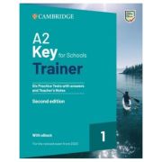 A2 Key for Schools Trainer 1  A2 Key for Schools Trainer 1 with Answers with interactive audio / video on Cambridge One 2ed